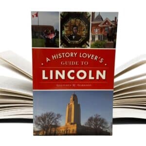 A History Lover's Guide To Lincoln