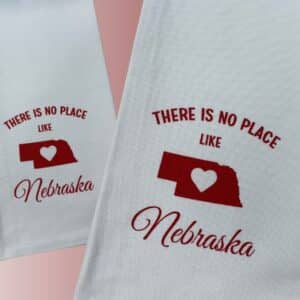 Kitchen Towel There is No Place Like Nebraska with Heart