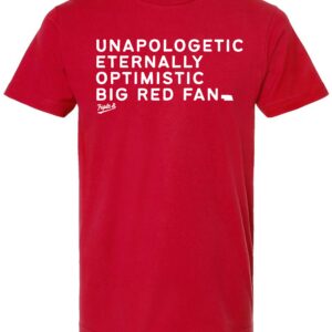 Tee Shirt Unapologetic Optimistic Big Red Fan